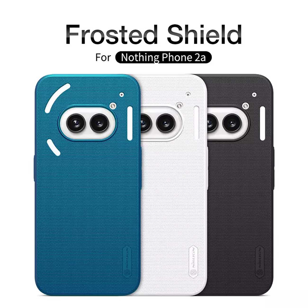قاب محافظ ناتینگ فون 2آ.2a plus نیلکین Super Frosted Shield